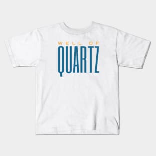 Geology Pun Well of Quartz Kids T-Shirt